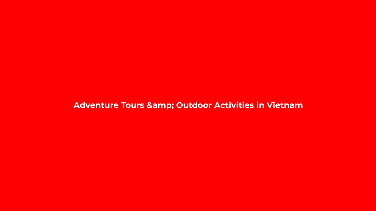 Essential Safety Tips for Trekking in Vietnam’s Remote Mountain Regions